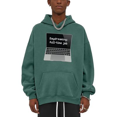 Daydreaming Is My Full-Time Job Hoodie