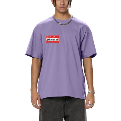 Hello I Am Delusional Tee