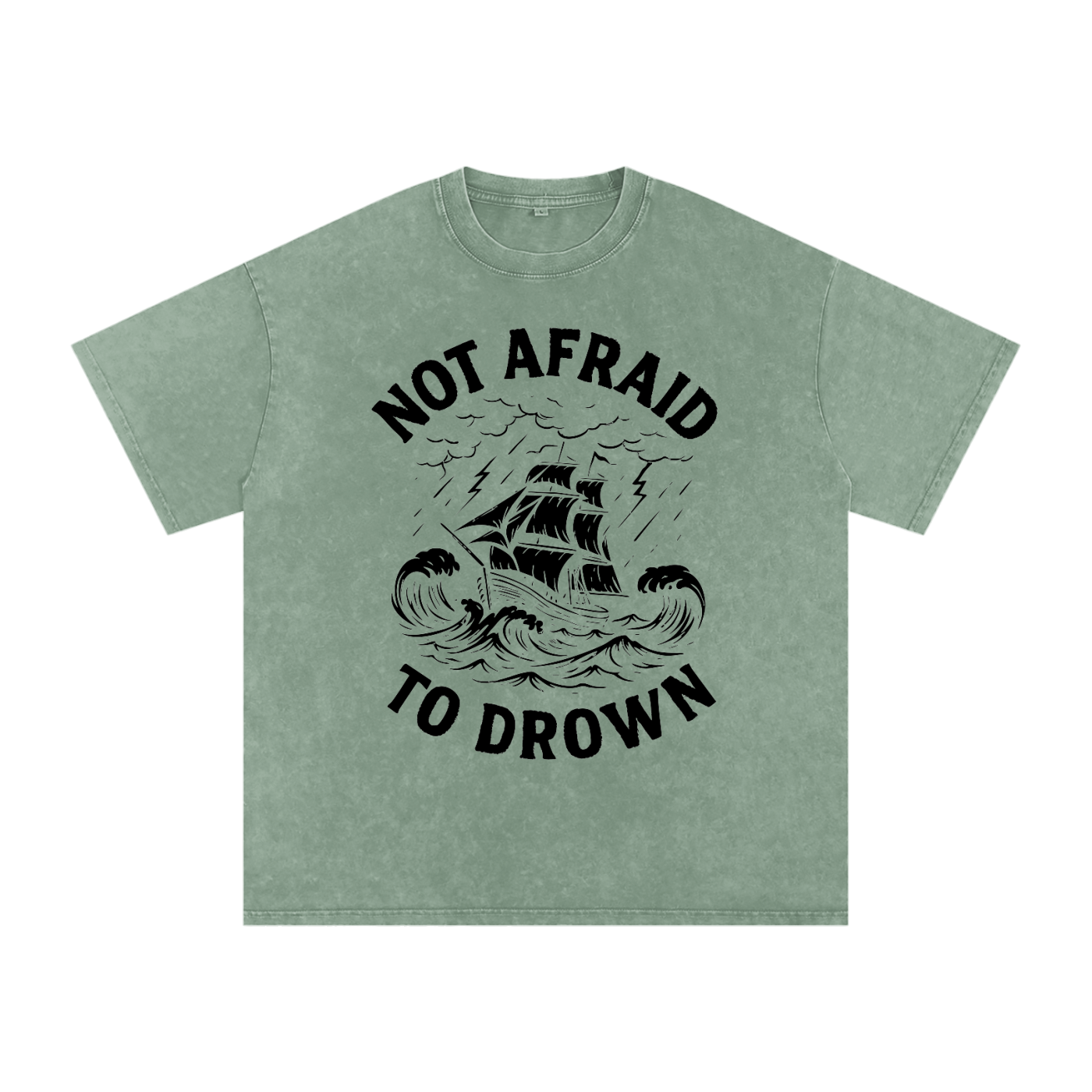 Not Afraid to Drown Tee