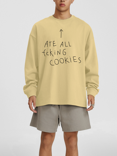 Ate all FCKing cookies Oversized Unisex Long Sleeve T-Shirt