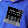 Daydreaming Is My Full-Time Job Hoodie