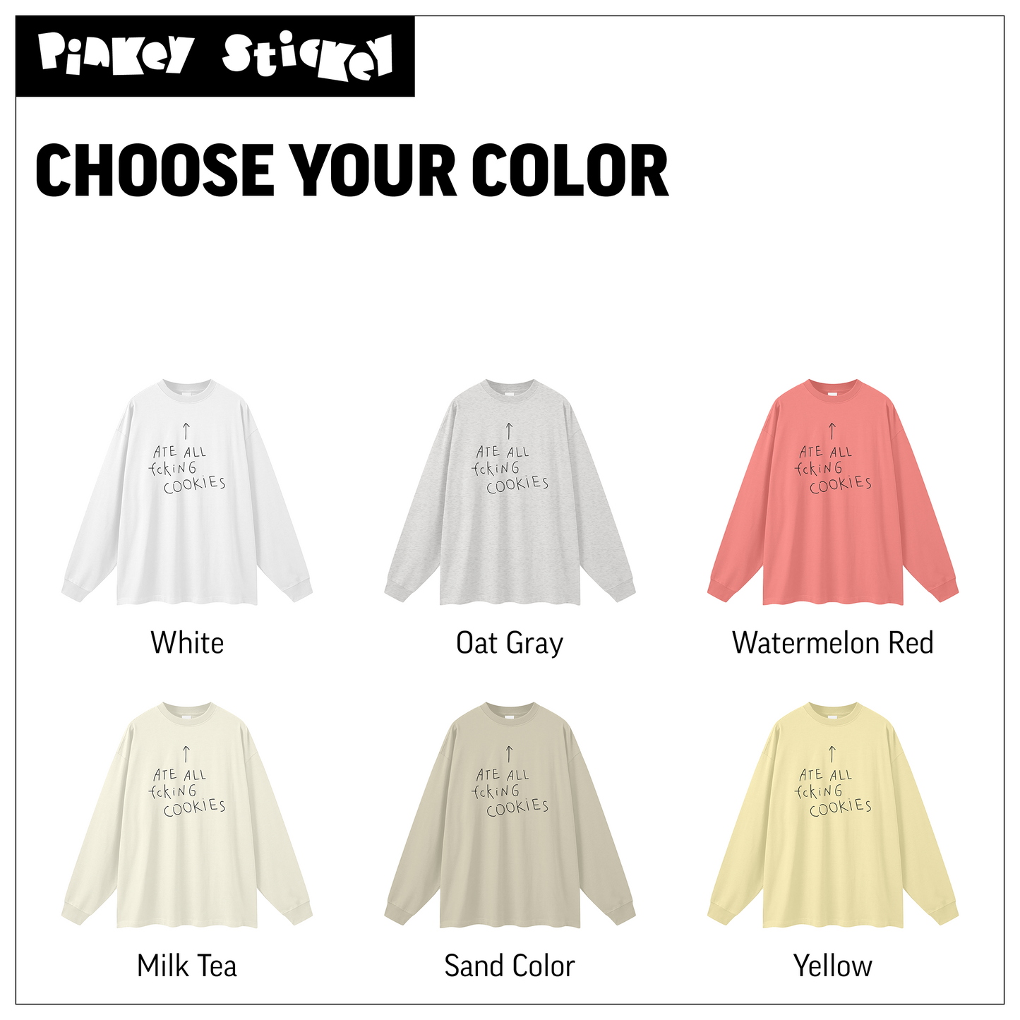 Ate all FCKing cookies Oversized Unisex Long Sleeve T-Shirt