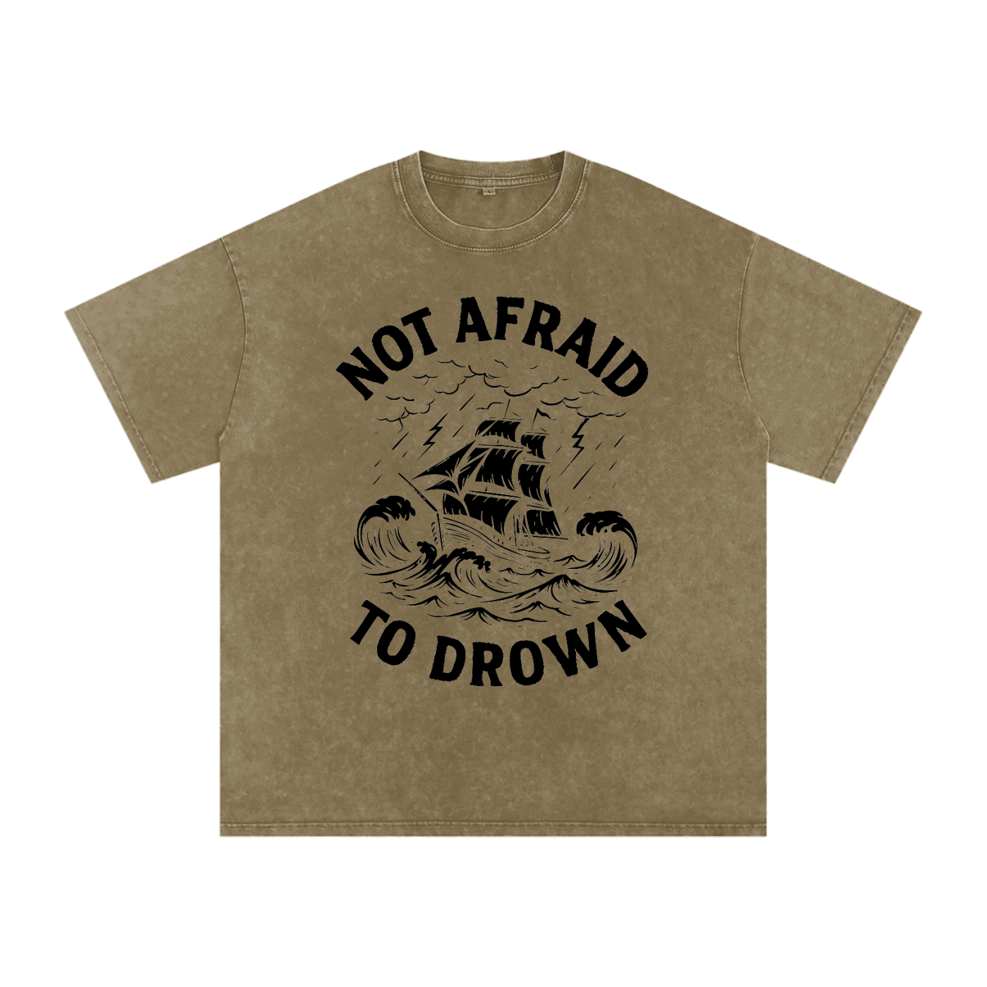 Not Afraid to Drown Tee