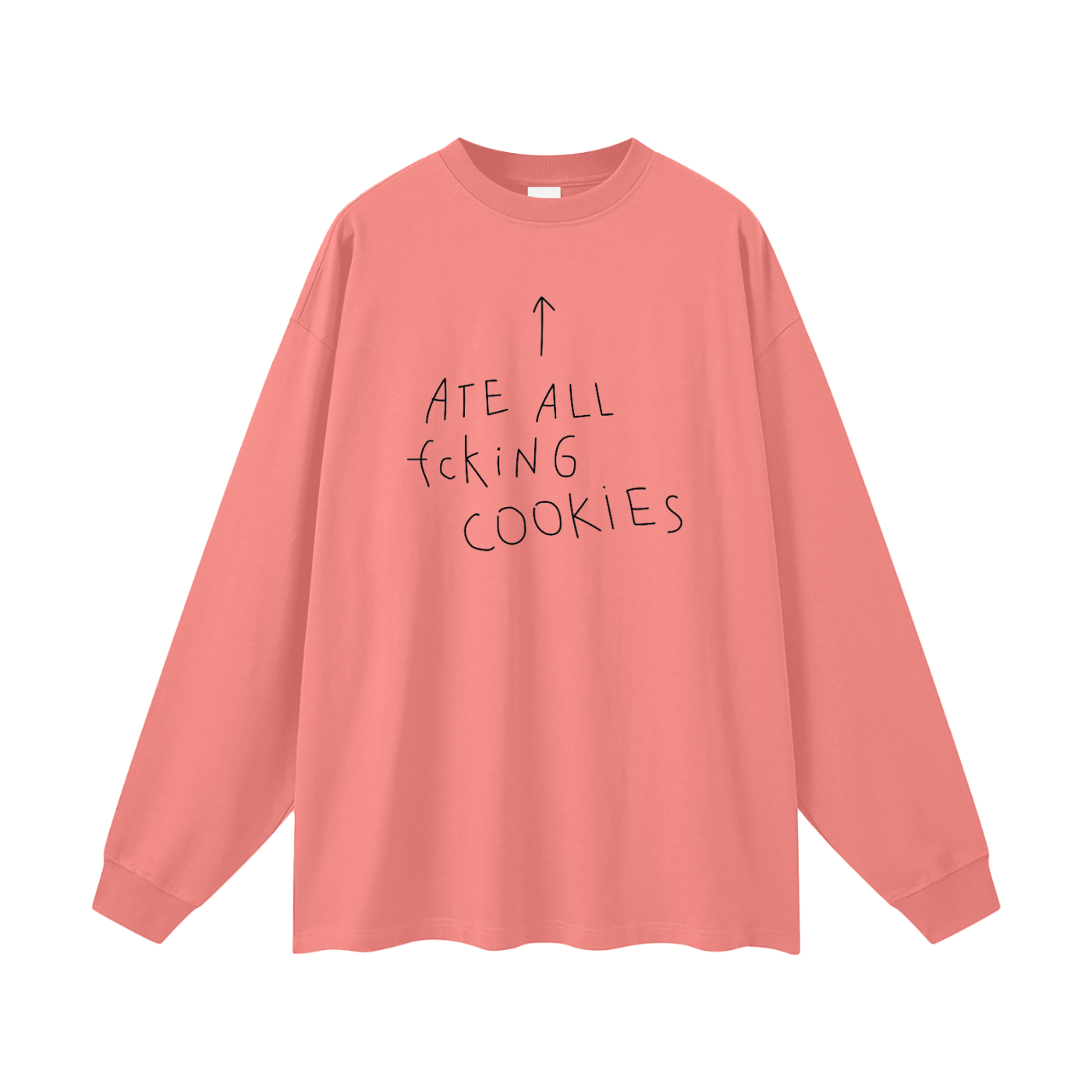 Ate all FCKing cookies Oversized Unisex Long Sleeve T-Shirt