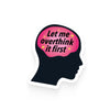 Silhouette of a head with a pink brain area displaying text 'Let me overthink it first' on a white background