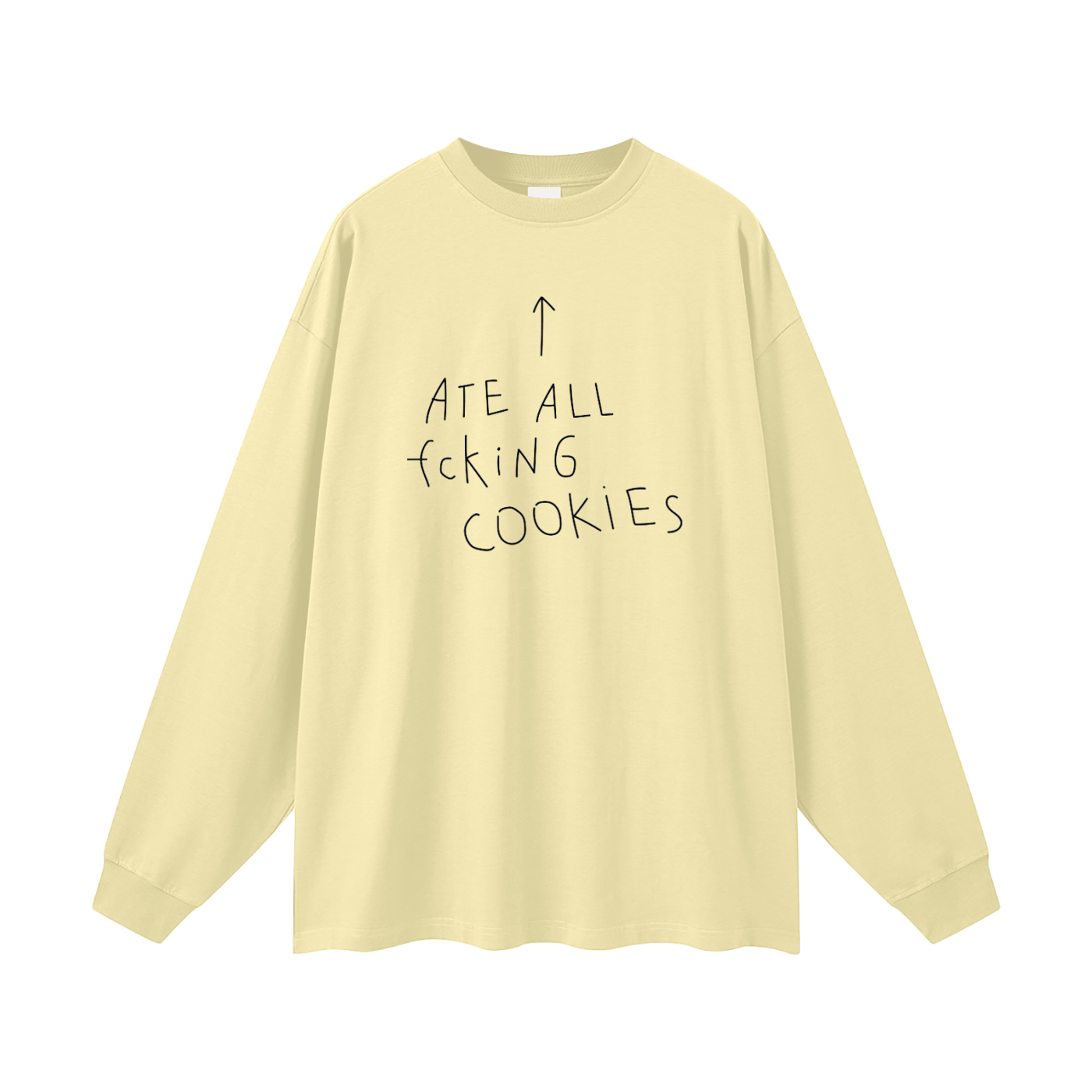 Ate all FCKing cookies Oversized Unisex Long Sleeve T-Shirt