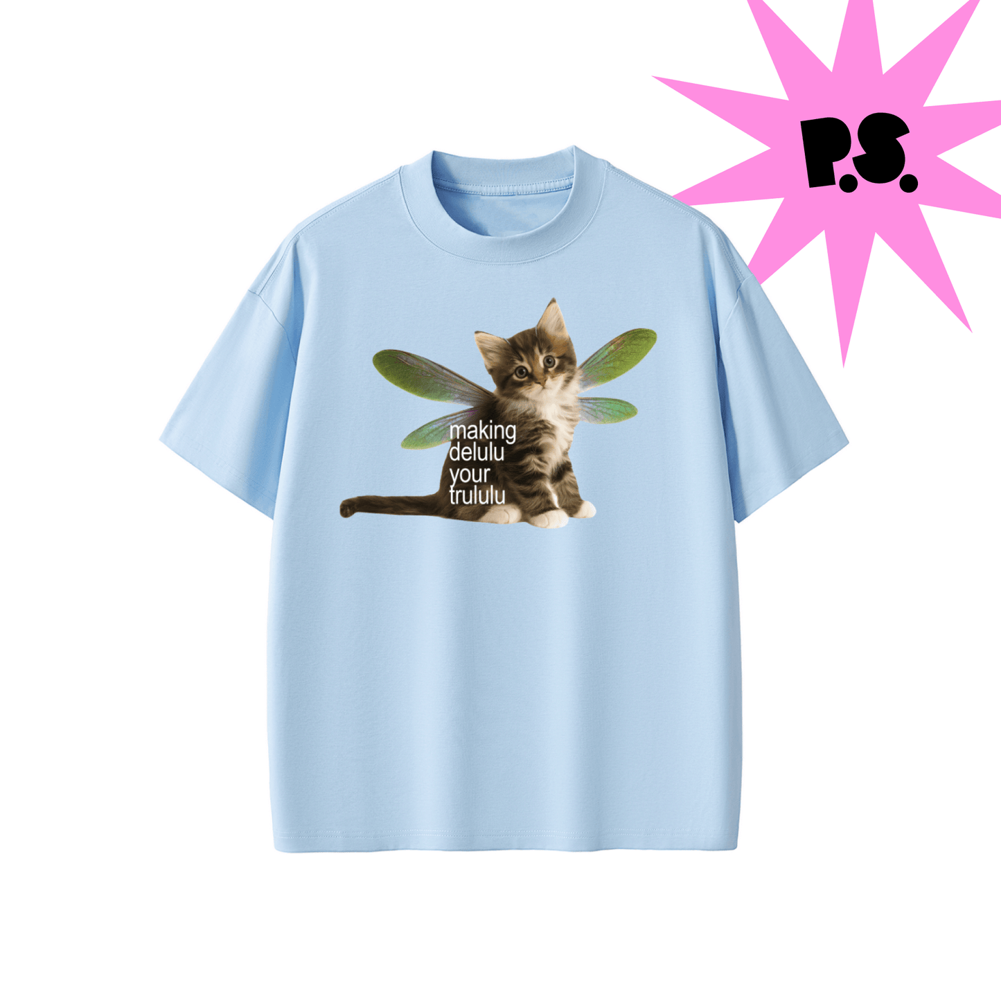 Making Delulu Your Trululu Tee