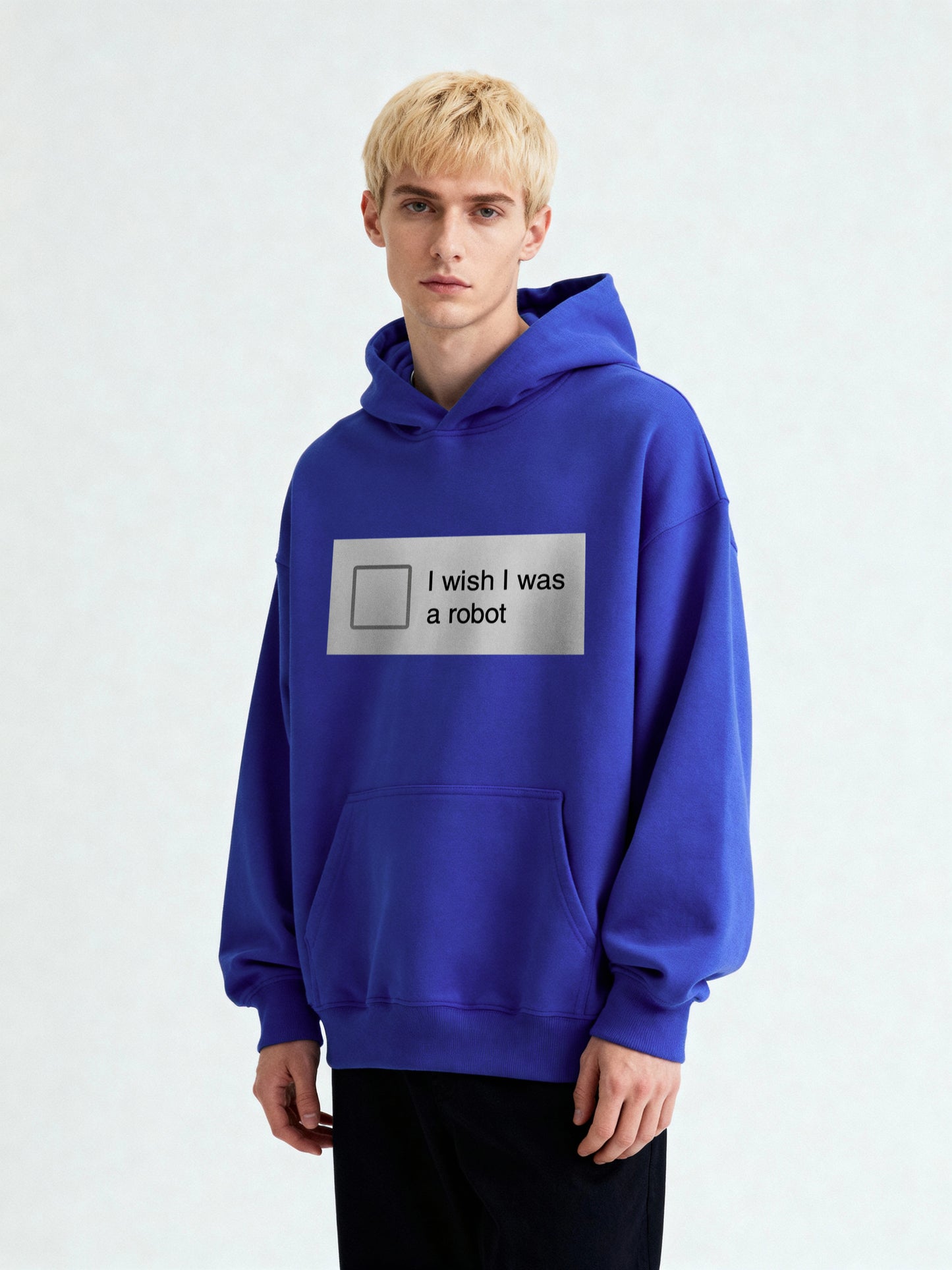 I Wish I Was a Robot Hoodie