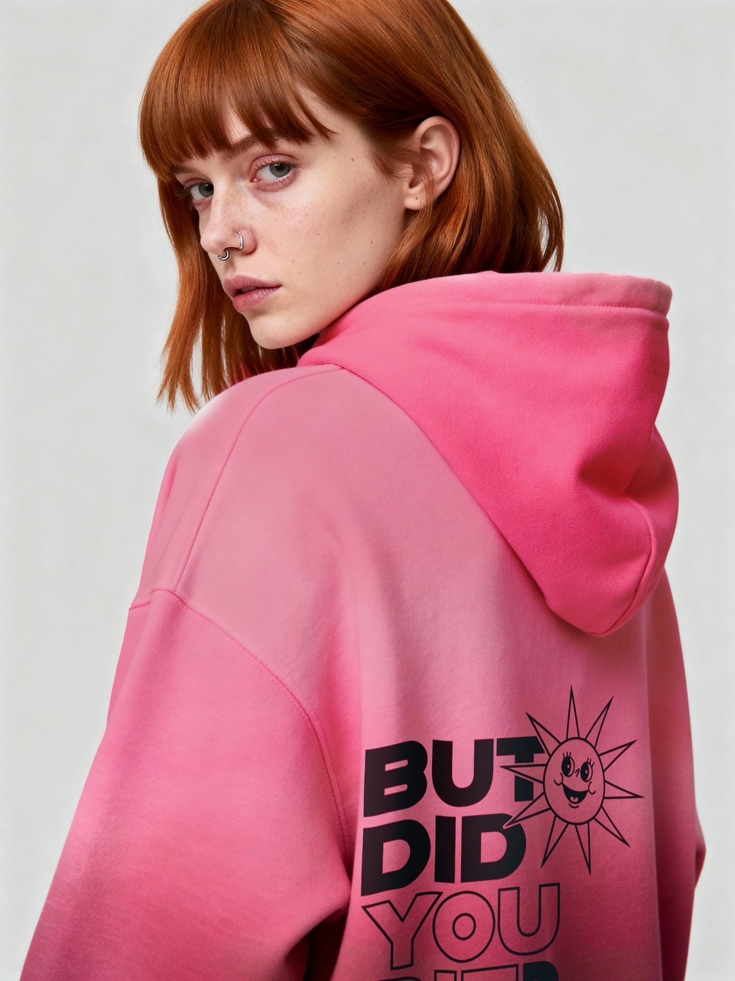 But Did You Die? Hoodie (Back Print)