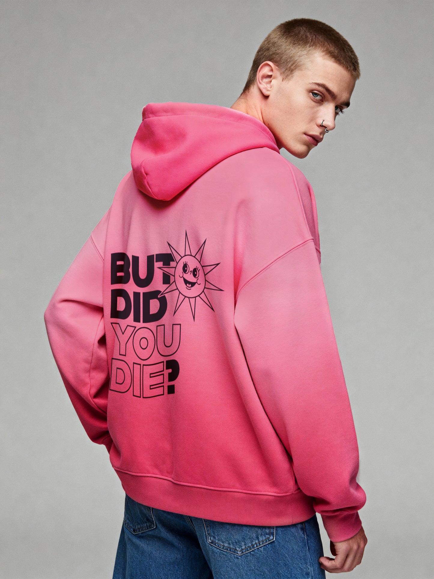 But Did You Die? Hoodie (Back Print)